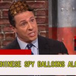 Leave Chinese Spy Balloons Alone | LEAVE CHINESE SPY BALLOONS ALONE | image tagged in cuomo conspiracy cnn | made w/ Imgflip meme maker