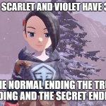 pokemon facts | POKEMON SCARLET AND VIOLET HAVE 3 ENDINGS; THE NORMAL ENDING THE TRUE ENDING AND THE SECRET ENDING | image tagged in pokemon mei,pokemon,nintendo | made w/ Imgflip meme maker