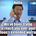 Xi Balloon | Hello; We’ve been trying to reach you over your balloon’s extended warranty | image tagged in xi telephone,balloon,china | made w/ Imgflip meme maker