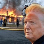 Trump Orangeface Burning house fire JPP