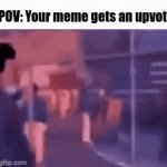 I'm sure you guys can agree | POV: Your meme gets an upvote | image tagged in gifs,upvotes,meme,miles morales,spiderman,imglfip | made w/ Imgflip video-to-gif maker