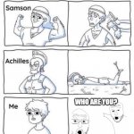 Who's that same? | WHO ARE YOU? | image tagged in every legend has a weakness,memes | made w/ Imgflip meme maker