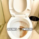 fight me. | TWIZZLERS; RED VINES | image tagged in clean and dirty,candy,twizzlers,red vines | made w/ Imgflip meme maker