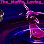 Alex The Muffin Loving Espeons announcement temp by polystyrene meme