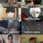 Filthy Frank | *TURNS INTO MEME*; "I HATE MEMES " | image tagged in i hate titans turns into titan | made w/ Imgflip meme maker