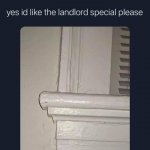 The landlord special