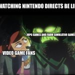 Waiting for the good part | WATCHING NINTENDO DIRECTS BE LIKE; JRPG GAMES AND FARM SIMULATOR GAMES; VIDEO GAME FANS | image tagged in molly mcgee not scared,nintendo | made w/ Imgflip meme maker