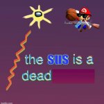 sus is ded | sus | image tagged in laser sun,the sun | made w/ Imgflip meme maker