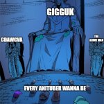 trashtaste trio | GIGGUK; CDAWGVA; THE ANIME MAN; EVERY ANITUBER WANNA BE | image tagged in anime meme,youtuber | made w/ Imgflip meme maker
