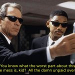 Spy Balloon.  Unknown Object.  Cylindrical Unknown Object.  Octagonal Unknown Object, With Ribbons... | You know what the worst part about this whole mess is, kid?  All the damn unpaid overtime. | image tagged in men in black,ufos | made w/ Imgflip meme maker