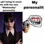 Suii | image tagged in wensday,guns | made w/ Imgflip meme maker