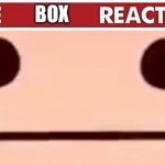 Live box reaction