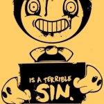 _________ Is A Terrible Sin