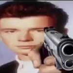 Rick Astley Pointing Gun