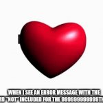 Does anyone think it's Annoying? | WHEN I SEE AN ERROR MESSAGE WITH THE WORD "NOT" INCLUDED FOR THE 999999999999TH TIME: | image tagged in gifs,not,error | made w/ Imgflip video-to-gif maker