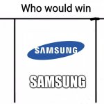 Who is the best phone company out of those 3? | SAMSUNG; NOKIA; APPLE | image tagged in 3x who would win,apple,samsung,nokia | made w/ Imgflip meme maker
