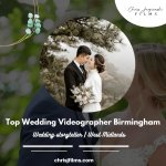 Top Wedding Videographer Birmingham