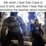 S. T. F. U. | Me when i hear that Class is about to end, and then I hear that one kid Reminding the teacher about homework: | image tagged in gifs,memes,school,school meme,so true memes,relatable memes | made w/ Imgflip video-to-gif maker