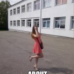Father photo | ASK YOUR FATHER; ABOUT TAKING A PHOTO | image tagged in marketa borilova | made w/ Imgflip meme maker