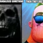 Mr. Incredible becoming canny | WHEN SOMEONE VANDALISED SOMETHING; THEN THEY JUST GOT BLOCKED | image tagged in mr incredible becoming canny | made w/ Imgflip meme maker