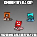 Geometry Dash lmao meme