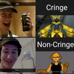 Kill Cringe Live Non-Cringe | Cringe; Non-Cringe | image tagged in kill live | made w/ Imgflip meme maker