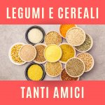 Legumi e Cereali