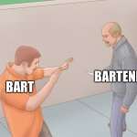 This based off of another meme I found on reddit | BART; BARTENDER | image tagged in crazy stabbing | made w/ Imgflip meme maker