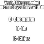 Yeah, I like coc.