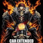 Real | I WENT TO THE FULL; CAR EXTENDED WARRANTY CALL | image tagged in biker skeleton | made w/ Imgflip meme maker