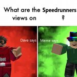 What are the speedrunners views on X?