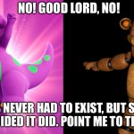 Yes. They are remaking Barney. I am as terrified as you | NO! GOOD LORD, NO! THIS NEVER HAD TO EXIST, BUT SOME IDIOT DECIDED IT DID. POINT ME TO THEM NOW! | image tagged in no stop why freddy | made w/ Imgflip meme maker