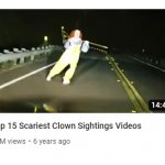 Top 15 scariest clown sightings videos
