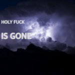 Holy fuck he is gone