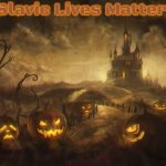 Halloween pumpkins | Slavic Lives Matter | image tagged in halloween pumpkins,slavic | made w/ Imgflip meme maker