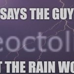 says the guy who left the rain world gang