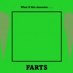 Who Farts Meme / What if This Character Fart