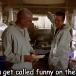 based on witherds meme | when you get called funny on the internet | image tagged in gifs,waltu | made w/ Imgflip video-to-gif maker