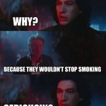 Dad Joke Han Solo | WHY DID MY PARENTS FORBID ME FROM HANGING OUT WITH OWEN AND BERU LARS? WHY? BECAUSE THEY WOULDN’T STOP SMOKING; SERIOUSLY? | image tagged in dad joke han solo | made w/ Imgflip meme maker