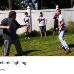 Two retards fighting