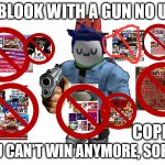 Blook with a Gun No U(The Return) meme