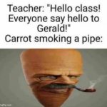 Carrot smoking a pipe