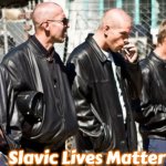 Slavic Gang | Slavic Lives Matter | image tagged in slavic gang,slavic | made w/ Imgflip meme maker
