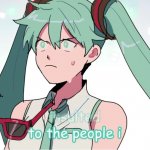 the end of the world miku GIF Template