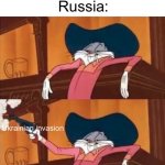 World Peace 101 | The world: *incredibly unstable*; Russia:; Ukrainian invasion | image tagged in bugs bunny shooting gun in bar | made w/ Imgflip meme maker