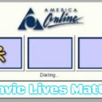 AOL  | Slavic Lives Matter | image tagged in aol,slavic | made w/ Imgflip meme maker