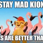 Hotels are better than the Lion Gu&rd | STAY MAD KION; HOTELS ARE BETTER THAN YOU | image tagged in garbage,hotels,hotel,the lion guard | made w/ Imgflip meme maker