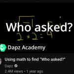 Using math to find Who Asked