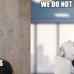 Artificial Intelligence vs Organic Stupidity | WE DO NOT NEED HUMAN WE ARE BETTER; WE DO NOT NEED TO WORK WE HAVE AI TO WORK FOR US | image tagged in artificial intelligence vs organic stupidity | made w/ Imgflip meme maker