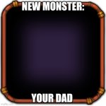 Create your own my singing monsters character | NEW MONSTER:; YOUR DAD | image tagged in create your own my singing monsters character | made w/ Imgflip meme maker